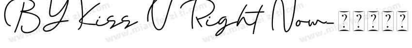 BY Kiss U Right Now字体转换